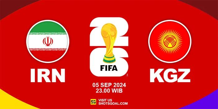 Prediksi Kualifikasi Piala Dunia 2026 : Iran Vs Kirgiztan