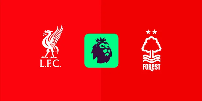 Prediksi Liga Inggris: Liverpool vs. Nottingham Forest